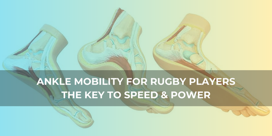 Ankle Mobility for Rugby Players: The Hidden Key to Speed & Power